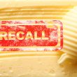 butter with a recall stamp on top